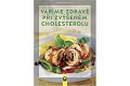 Vaříme zdravě při zvýšeném cholesterolu, 1.  vydání