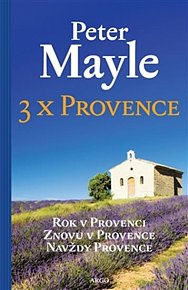 3x Provence - Rok v Provenci, Znovu v Provence, Navždy Provence