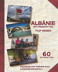 Albánie off-roadový ráj - Průvodce pro terenní auta a enduro motocykly