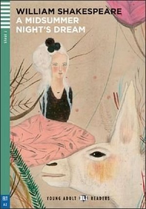 Young Adult ELI Readers 2/A2: A Midsummer Night´s Dream + Downloadable Multimedia