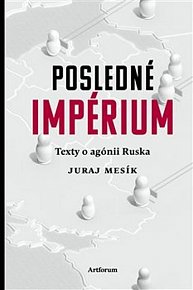 Posledné impérium - Texty o agónii Ruska