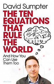 The Ten Equations that Rule the World : And How You Can Use Them Too, 1.  vydání