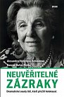 Neuvěřitelné zázraky - Dramatické osudy lidí, kteří přežili holokaust