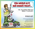 Čím môžeš byť, keď budeš veľký...