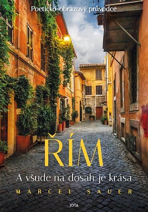 Řím - A všude na dosah je krása