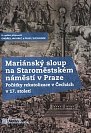 Mariánský sloup na Staroměstském náměstí v Praze - Počátky rekatolizace v Čechách v 17. století