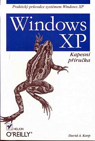 Windows XP - Kapesní příručka - Praktický průvodce systéme Windows XP