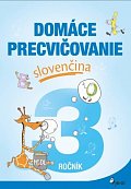 Domáce precvičovanie slovenčina 3.ročník