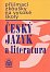 Přijímací zkoušky na vysokou školu - Český jazyk a literarura