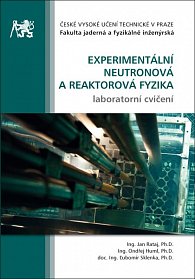 Experimentální neutronová a reaktorová fyzika. Laboratorní cvičení