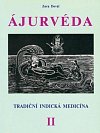 Ájurvéda  - Tradiční indická medicína, II.
