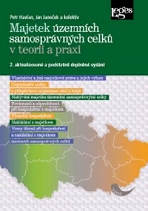 Majetek územních samosprávných celků v teorii a praxi - 2. aktualizované a podstatně doplněné vydání