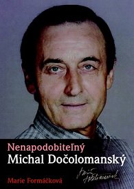 Nenapodobiteľný Michal Dočolomanský