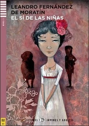 Lecturas ELI Jovenes y Adultos 3/B1: El sí de las Niňas + Downloadable Multimedia