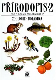 Přírodopis 2 pro 7. ročník základní školy - Zoologie a botanika