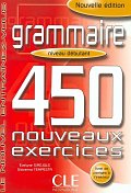 Grammaire 450 exercices débutant - Cahier d´activités