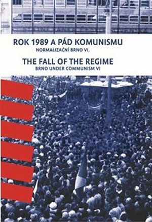 Rok 1989 a pád komunismu - Normalizační Brno VI.
