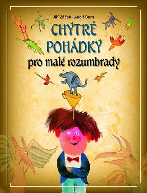 Chytré pohádky pro malé rozumbrady, 2.  vydání