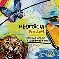 Meditácia pre deti (slovensky)