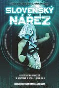 Slovenský nářez - Antologie nejlepších autorů slovenské fantastiky