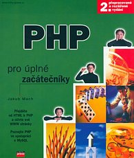 PHP pro úlné začátečníky - 2.vydání