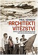 Architekti vítězství - Jak byla v období od ledna 1943 do června 1944 vyhrána druhá světová válka