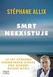 Smrt neexistuje
