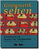 Grammatik sehen: Arbeitsbuch für Deutsch als Fremdsprache