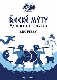 Řecké mýty - Mytologie a filosofie