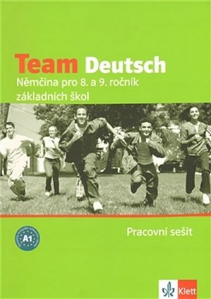 Team Deutsch - Němčina pro 8. a 9. ročník ZŠ - Pracovní sešti