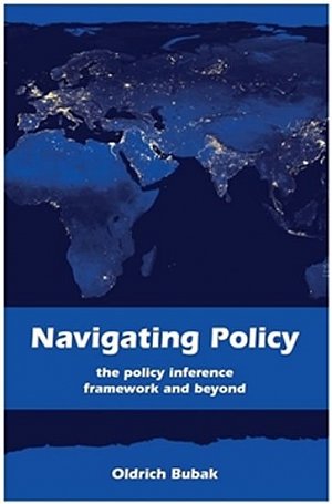 Navigating Policy - The Policy Inference Framework and Beyond