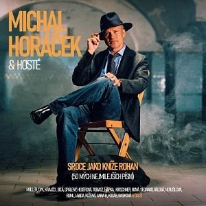 Michal Horáček a hosté: Srdce jako kníže Rohan (50 mých nejmilejších písní) - 3CD