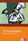 111 Kurzrezepte Deutsch als Fremdsprache