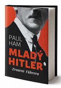 Mladý Hitler - Zrození Führera