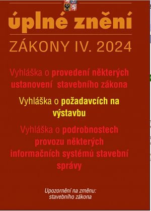 Aktualizace IV/2 2024 Nové vyhlášky k stavebnímu zákonu