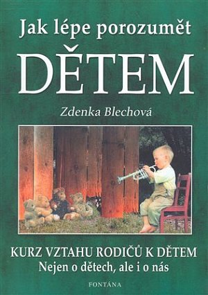 Jak lépe porozumět dětem