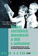 Rozvoj sociálních dovedností u dětí s autismem: (pro děti předškolního věku a pro děti se sníženými rozumovými schopnostmi)