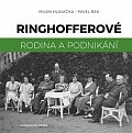 Ringhofferové - Rodina a podnikání