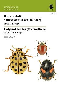 Brouci čeledi slunéčkovití (Coccinellidae) střední Evropy / Ladybird beetles (Coccinellidae) of Central Europe, 1.  vydání
