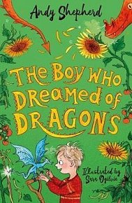 The Boy Who Dreamed of Dragons (The Boy Who Grew Dragons 4)