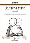 Skutečné štěstí tady a teď - Promluvy dharmy zenového mistra Pomnyun Sunima