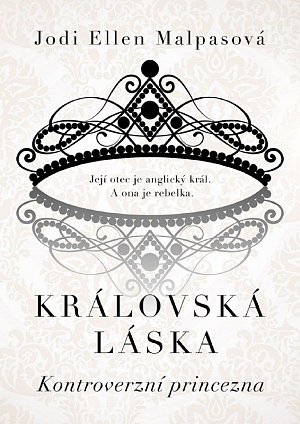 Královská láska 1 - Kontroverzní princezna