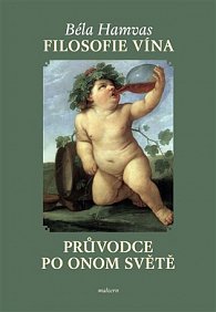 Filosofie vína - Průvodce po Onom světě