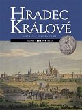 Hradec Králové - Historie, kultura, lidé