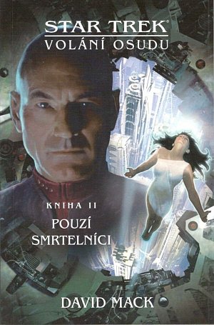 Star Trek: Volání osudu 2 - Pouzí smrtelníci