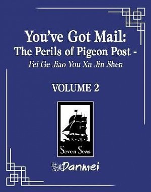 You´ve Got Mail: The Perils of Pigeon Post - Fei Ge Jiao You Xu Jin Shen  2