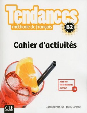 Tendances B2: Cahier d´exercices