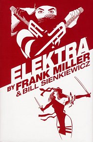 Elektra by Frank Miller and Bill Sienkiewicz Omnibus