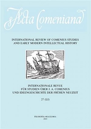 Acta Comeniana 27 - International Review of Comenius Studies and Early Modern Intellectual History