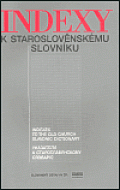 Indexy k staroslověnskému slovníku